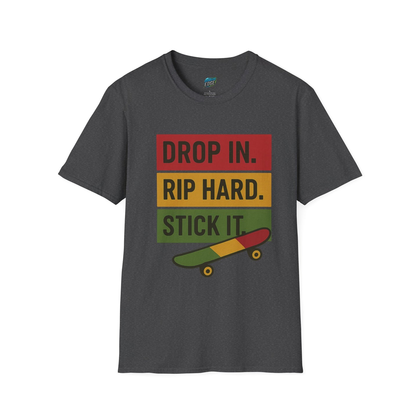Drop In. Rip Hard. Stick It. Skateboarding Men's Basic T-Shirt
