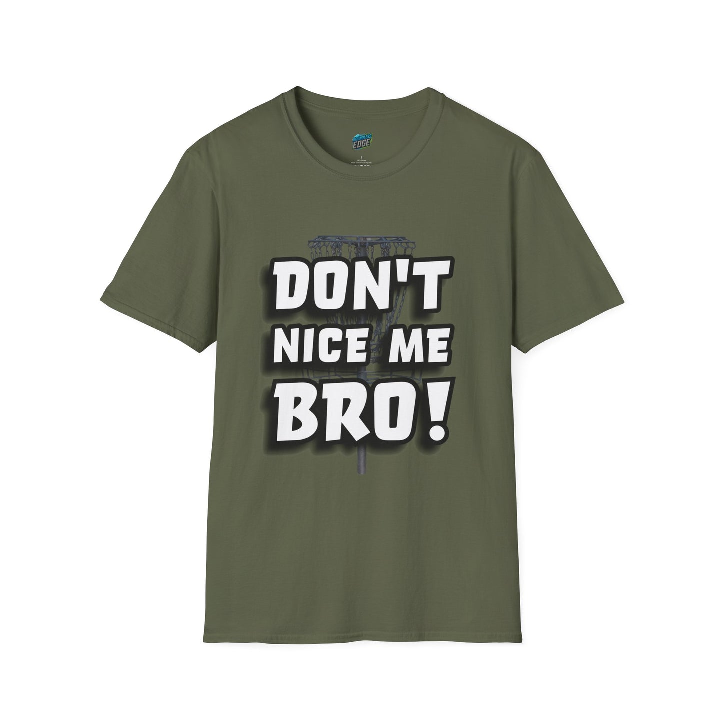 Don't Nice Me Bro! Disc Golf Humor Men's Basic Softstyle T-Shirt