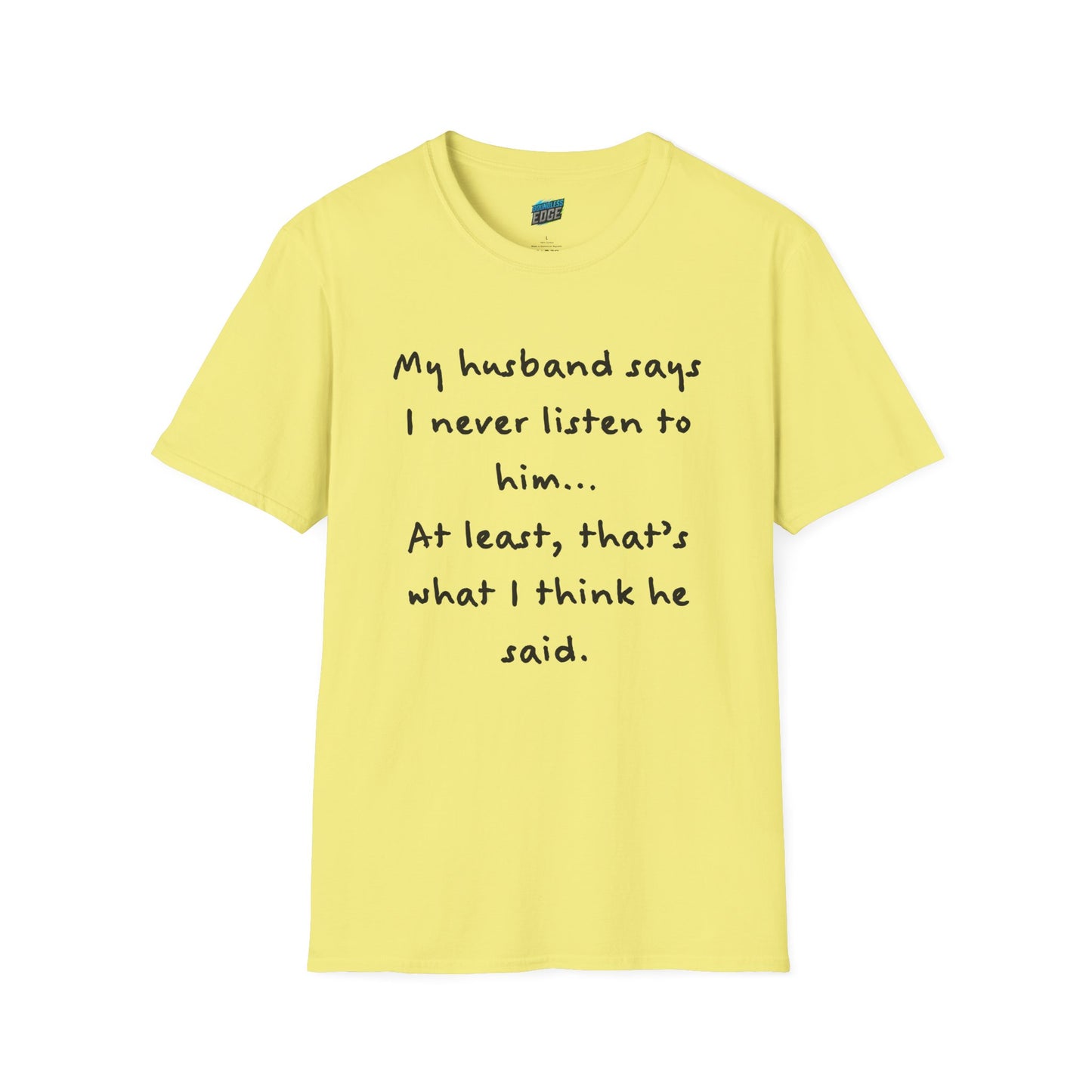 My Husband Says... Mom Joke Husband Humor Women's Basic T-Shirt