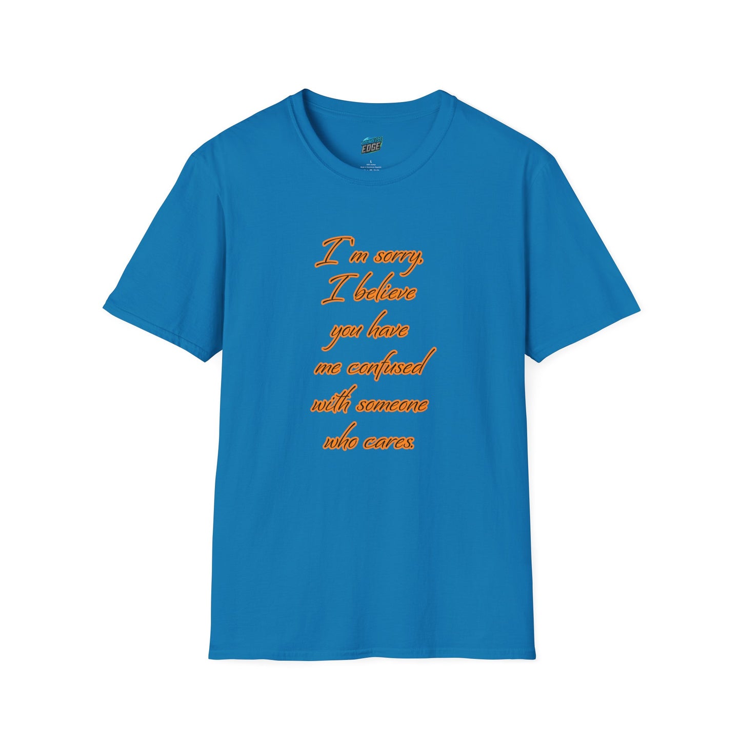 You Have Me Confused With Someone Who Cares Humor Men's Basic T-Shirt
