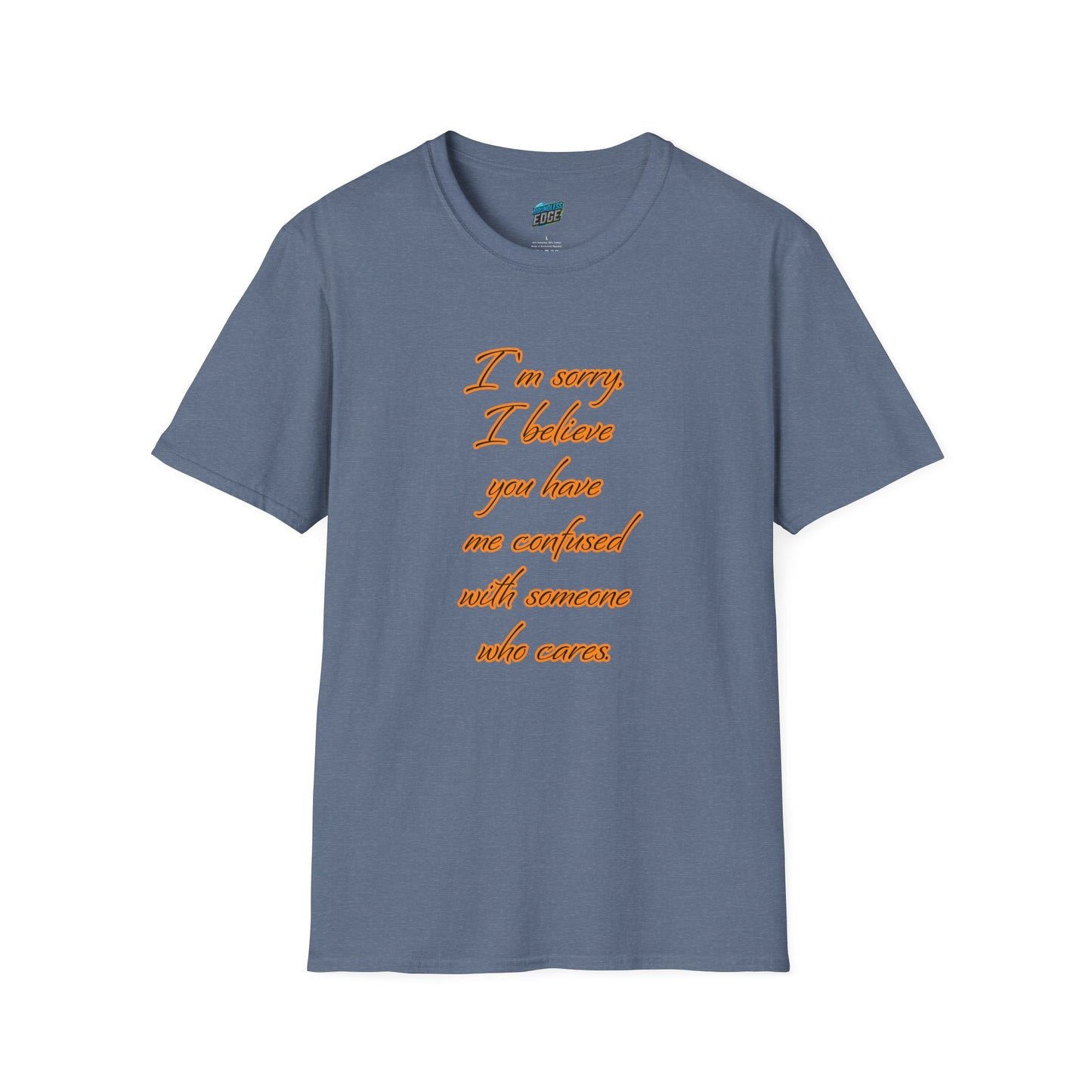 You Have Me Confused With Someone Who Cares Humor Men's Basic T-Shirt