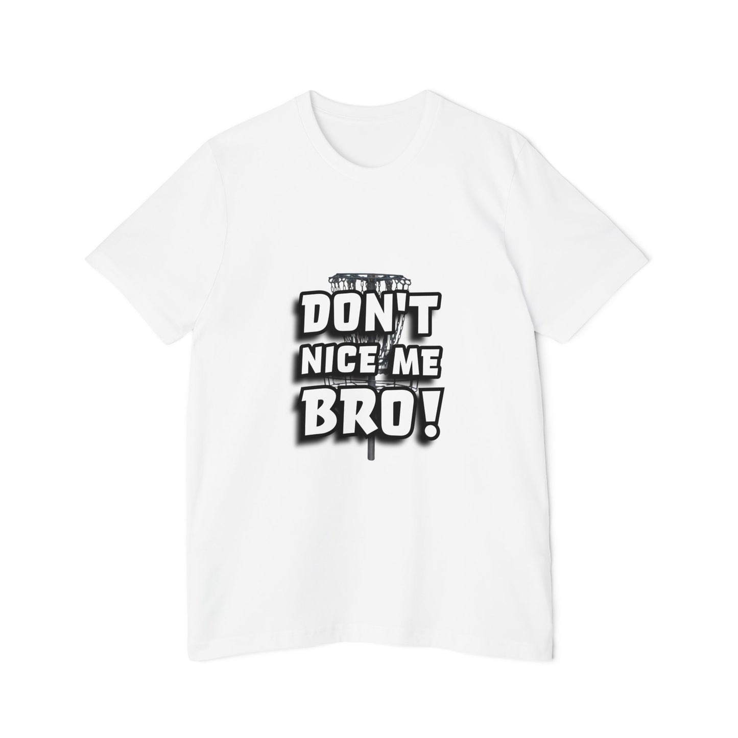 Don't Nice Me Bro! Disc Golf Humor Men's Premium T-Shirt