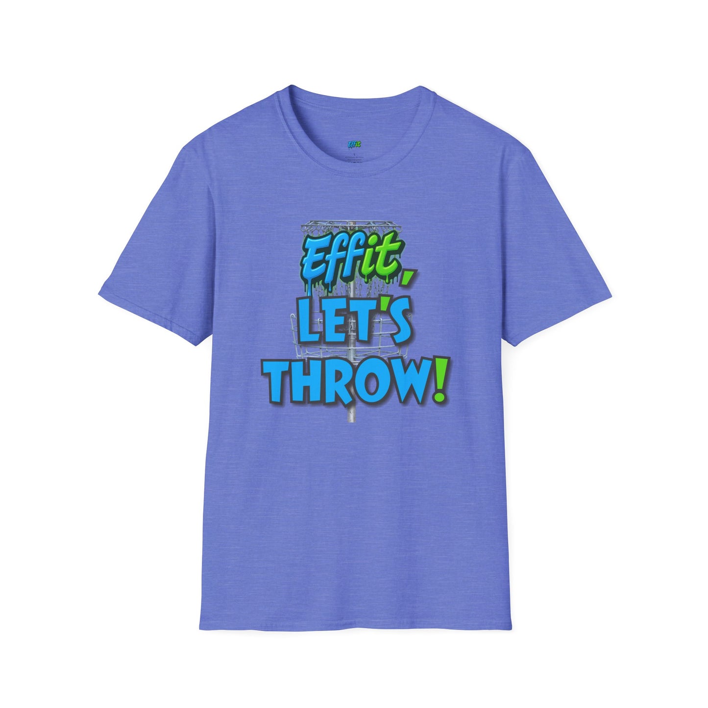 Effit, Let's Throw! Disc Golf Humor Men's Basic T-Shirt