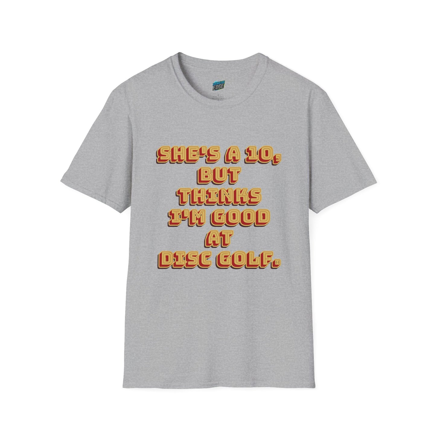 She's a 10... Disc Golf Humor Men's Basic T-Shirt