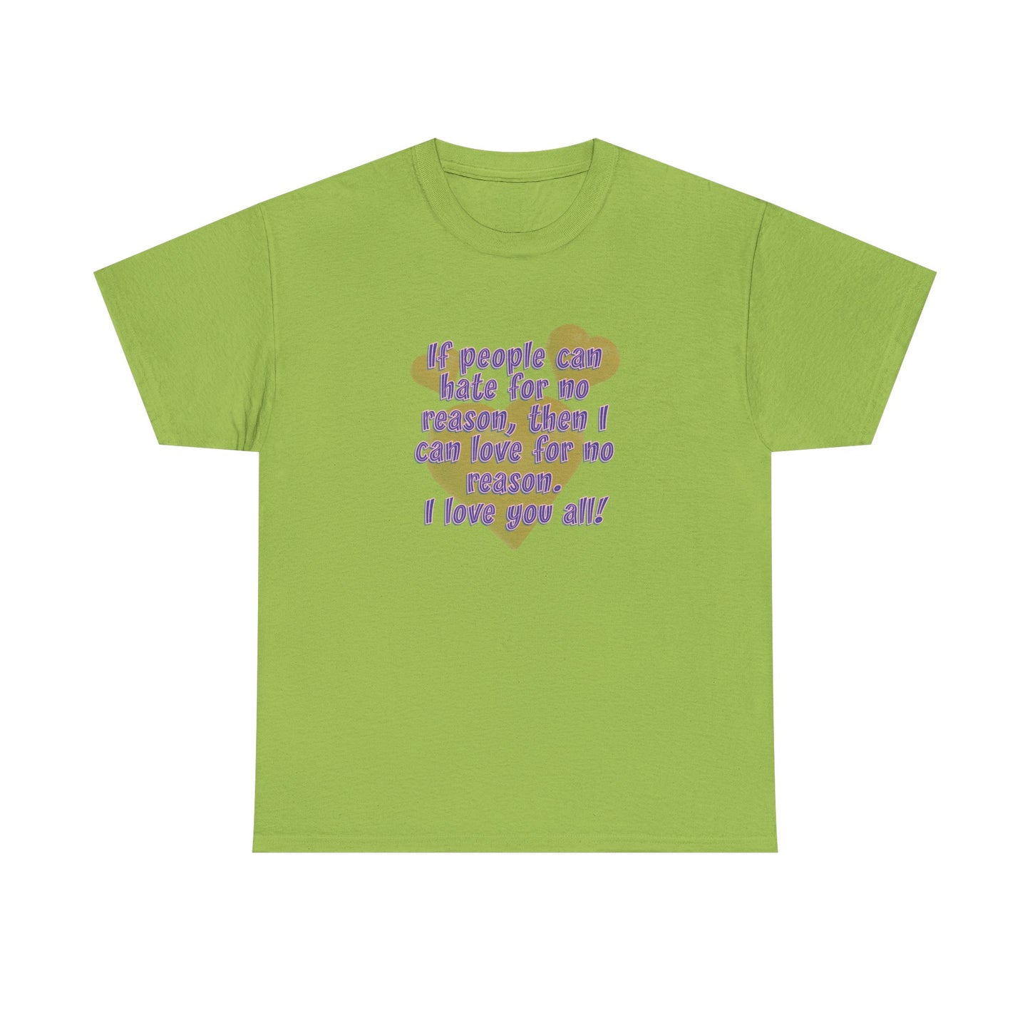 No Hate. I love you all! Casual Women's Basic T-Shirt