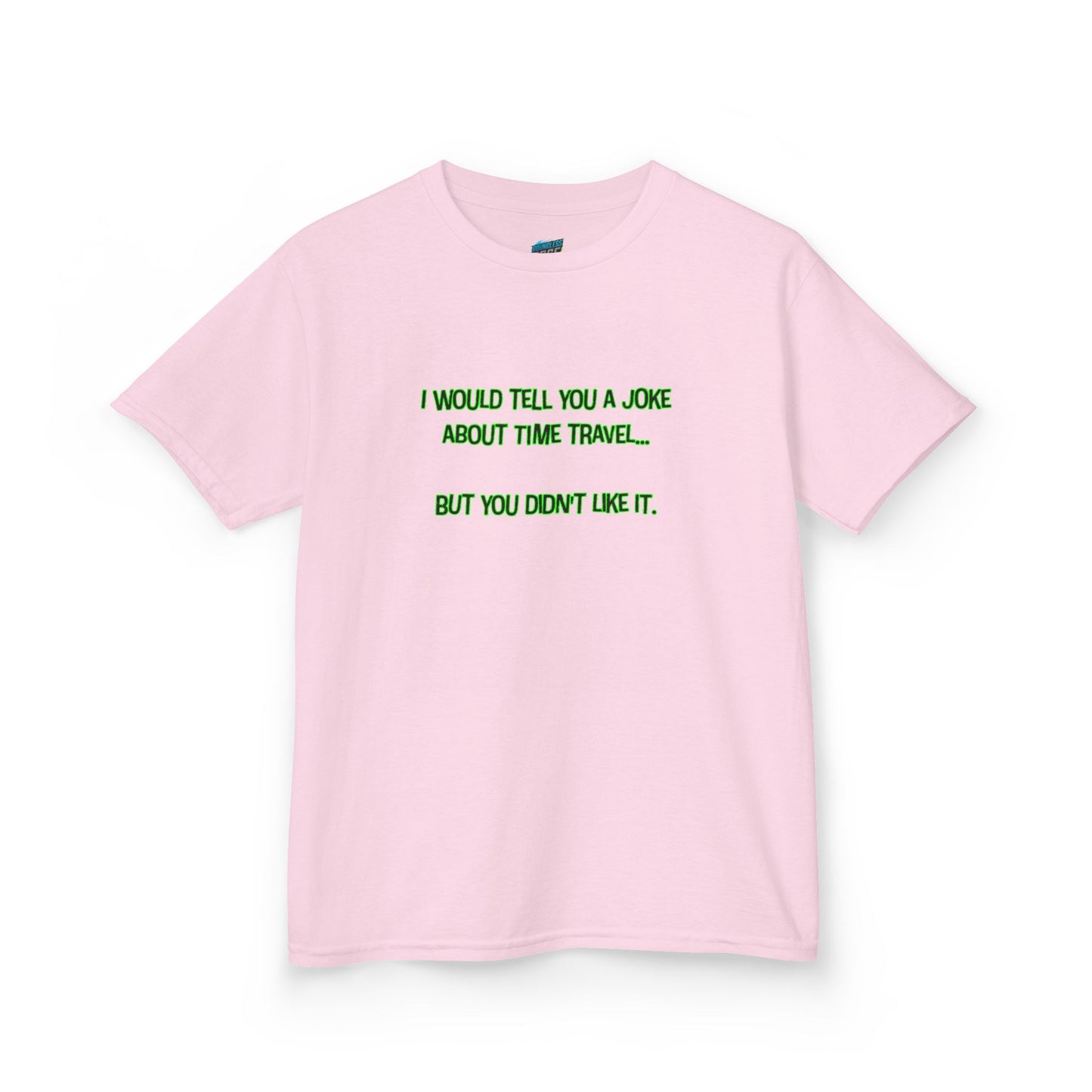 Time Travel Joke Humor Girls' Heavy Cotton T-Shirt