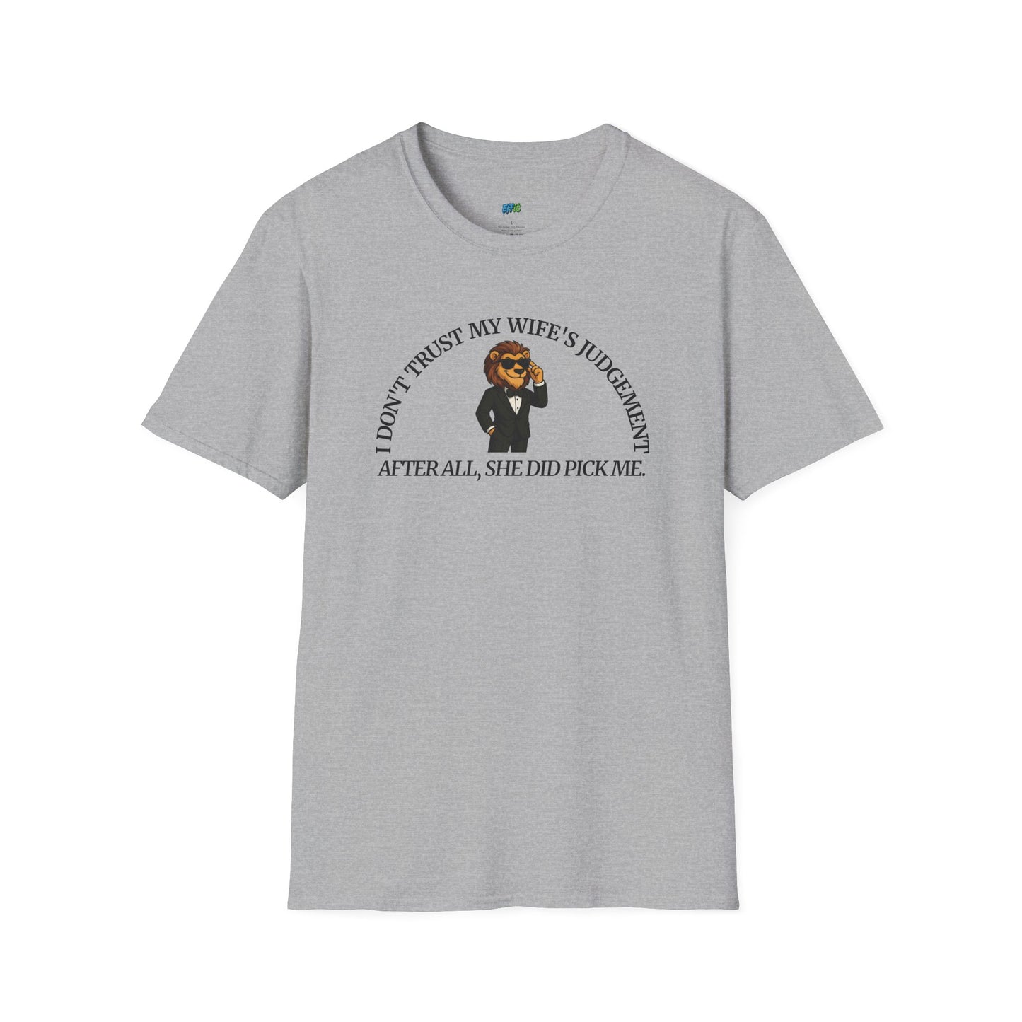 I Don’t Trust My Wife’s Judgement Tuxedo Lion Humor Men's Basic T-Shirt