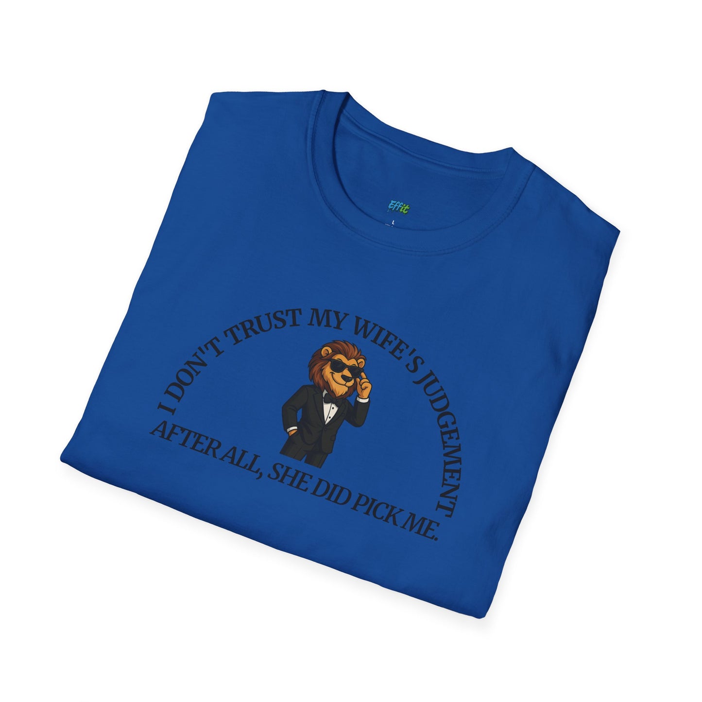 I Don’t Trust My Wife’s Judgement Tuxedo Lion Humor Men's Basic T-Shirt