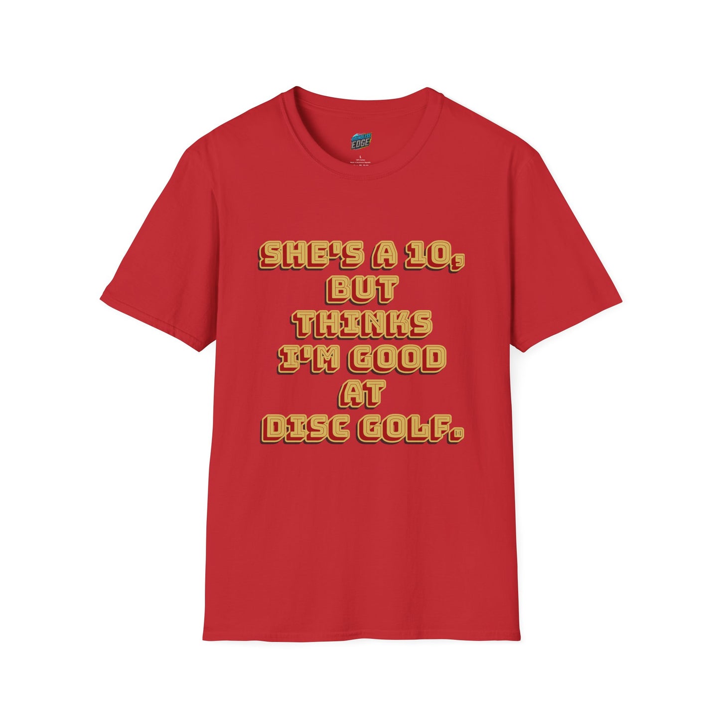 She's a 10... Disc Golf Humor Men's Basic T-Shirt