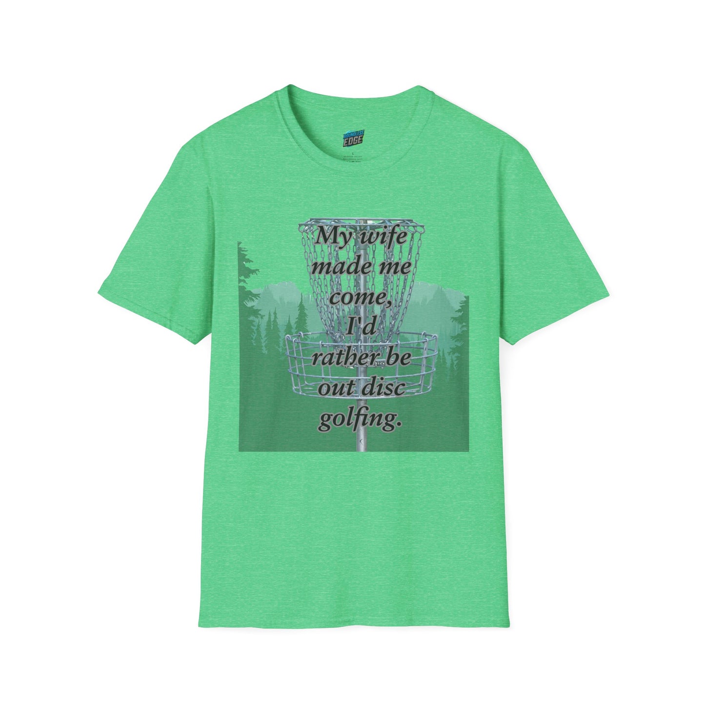 My Wife Made Me... Disc Golf Humor Men's Basic Softstyle T-Shirt