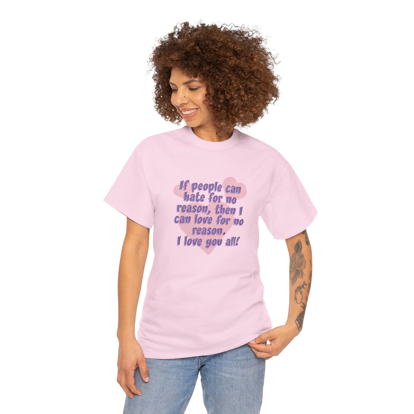 No Hate. I love you all! Casual Women's Basic T-Shirt