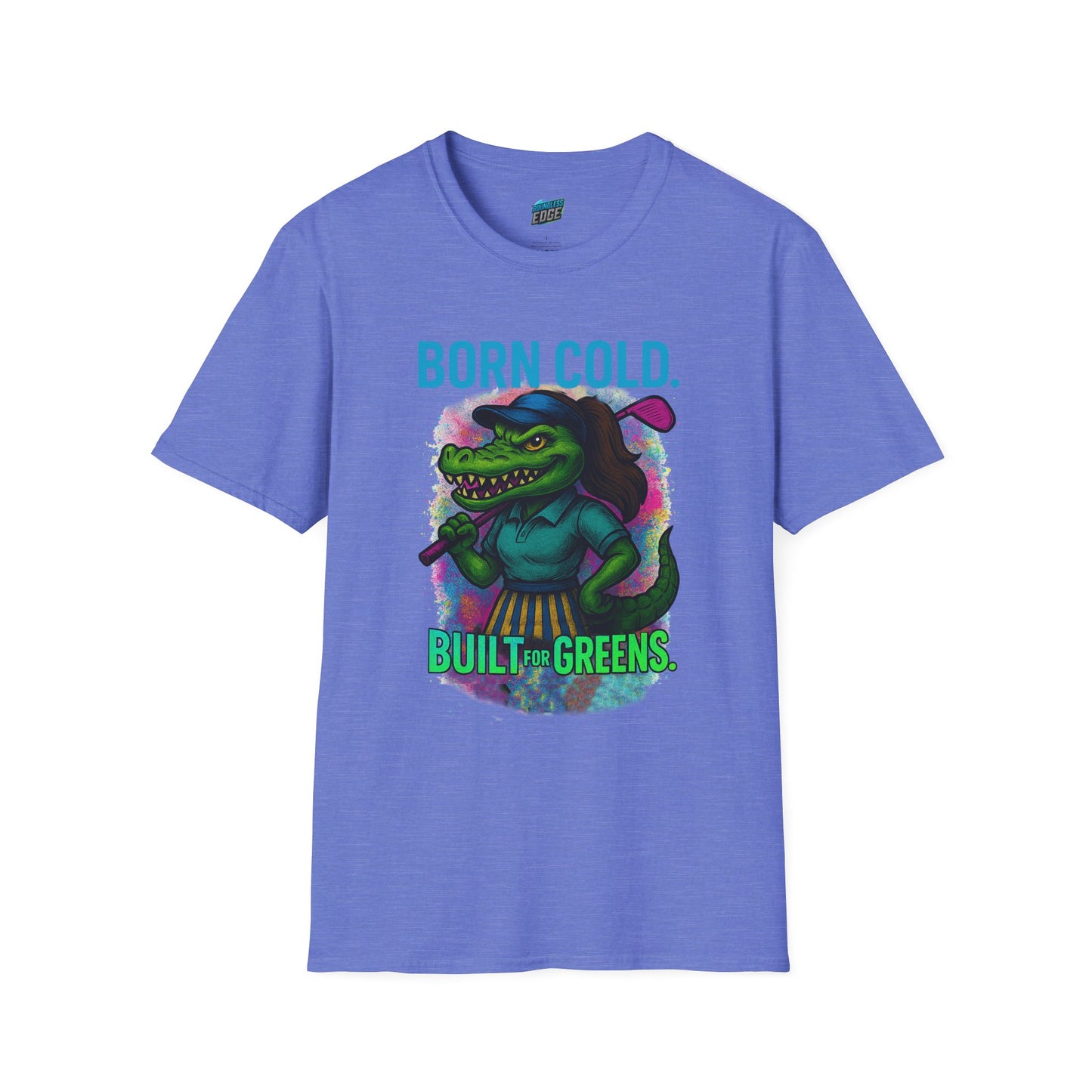 Born Cold. Built For Greens. Gator Golf Women's Basic T-Shirt