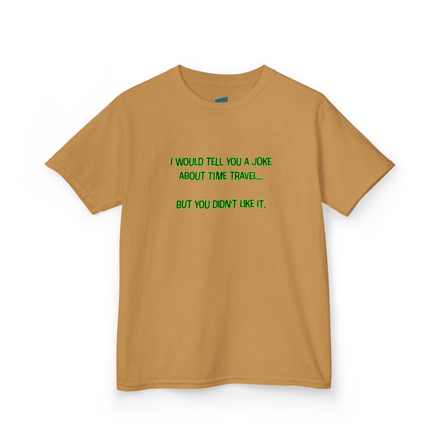 Time Travel Joke Humor Girls' Heavy Cotton T-Shirt