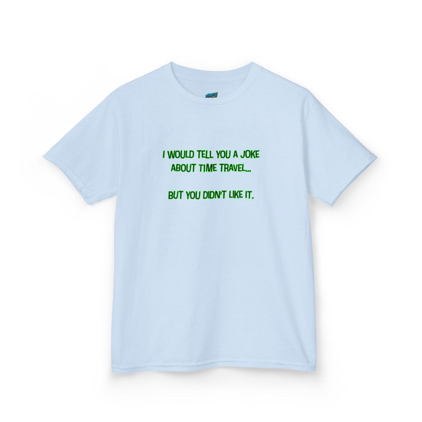 Time Travel Joke Humor Girls' Heavy Cotton T-Shirt