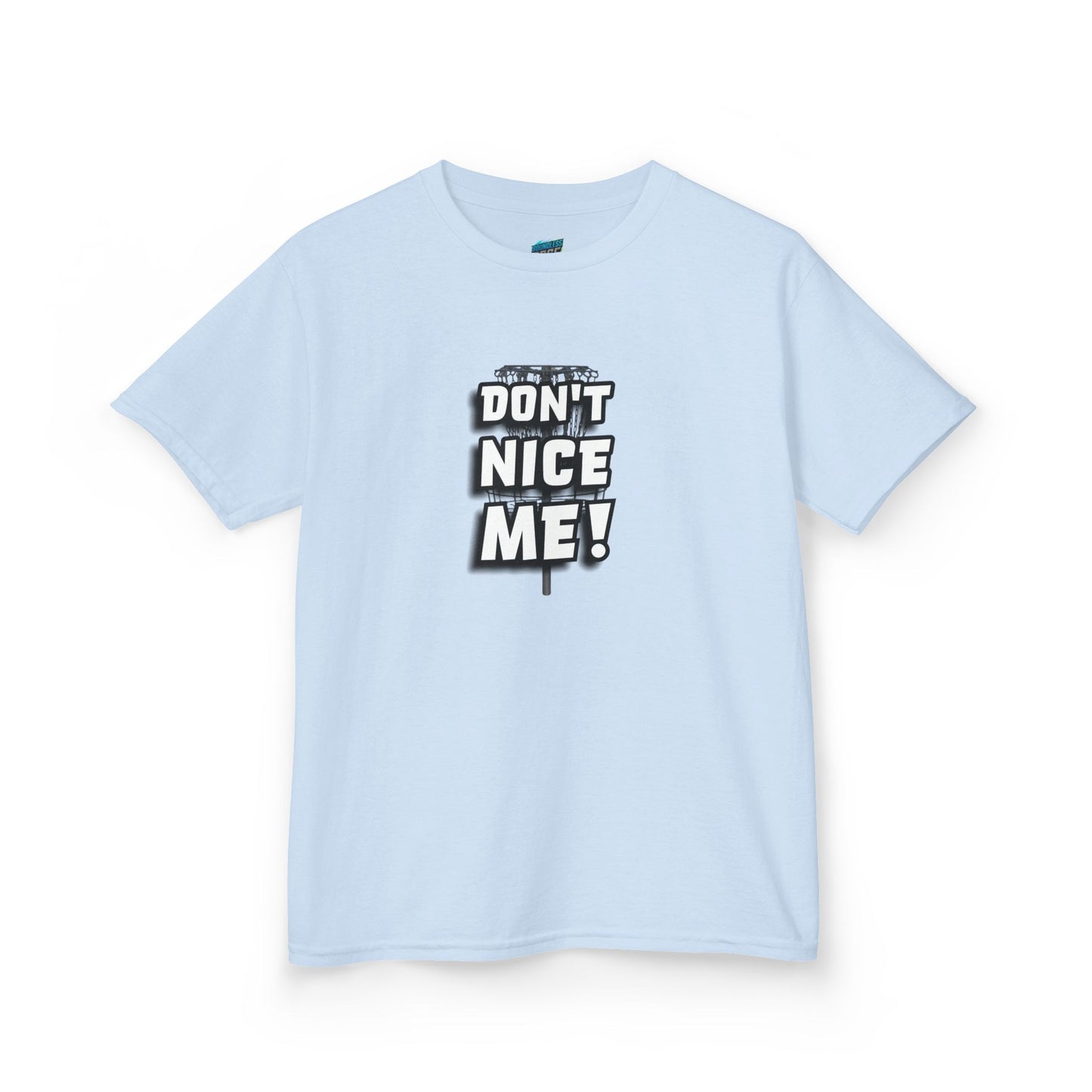 Don't Nice Me! Disc Golf Humor Girls' Heavy Cotton T-Shirt
