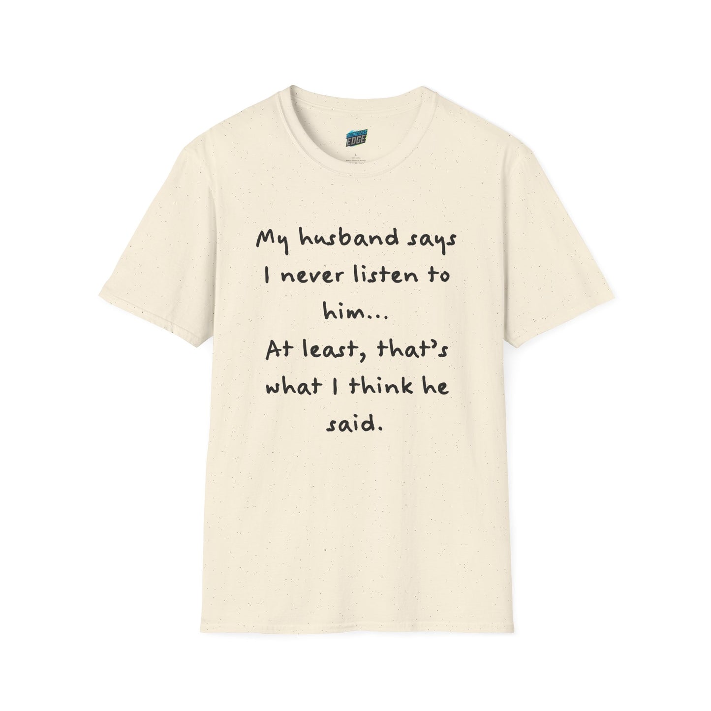 My Husband Says... Mom Joke Husband Humor Women's Basic T-Shirt