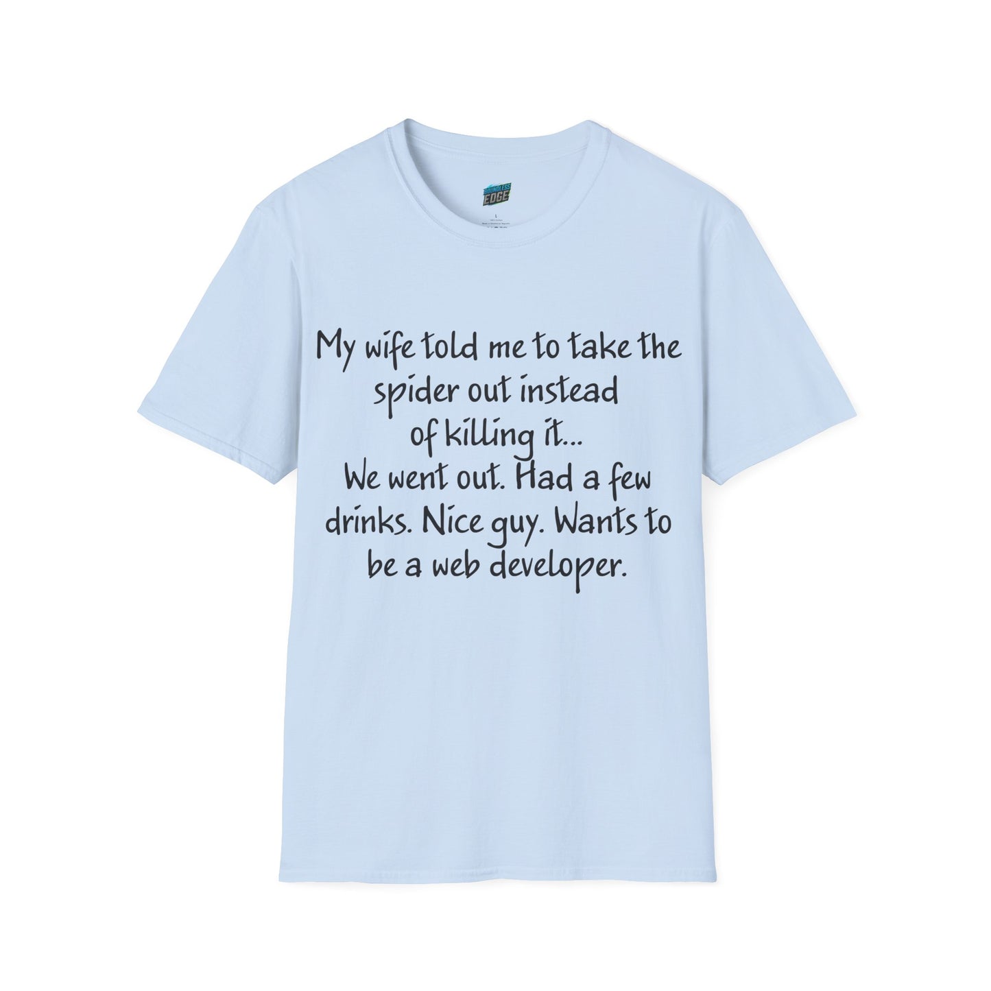 My Wife Told Me... Dad Joke Humor Men's Basic T-Shirt