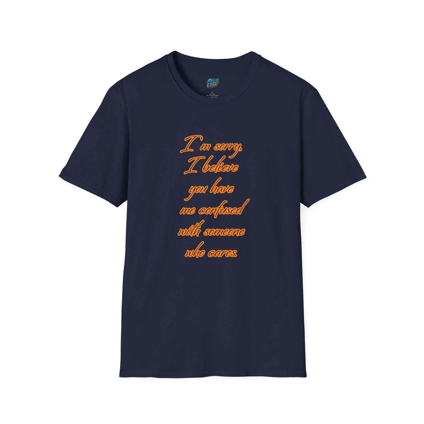 You Have Me Confused With Someone Who Cares Humor Men's Basic T-Shirt