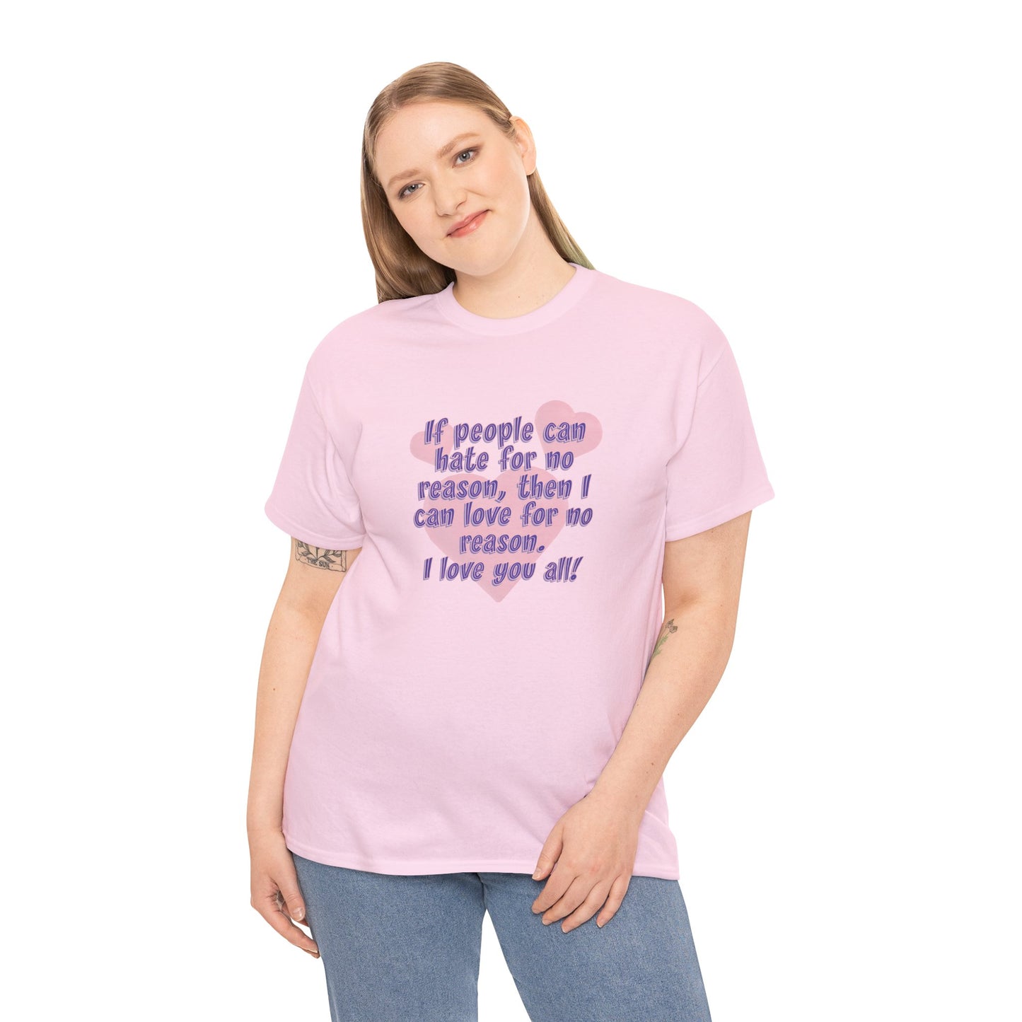 No Hate. I love you all! Casual Women's Basic T-Shirt
