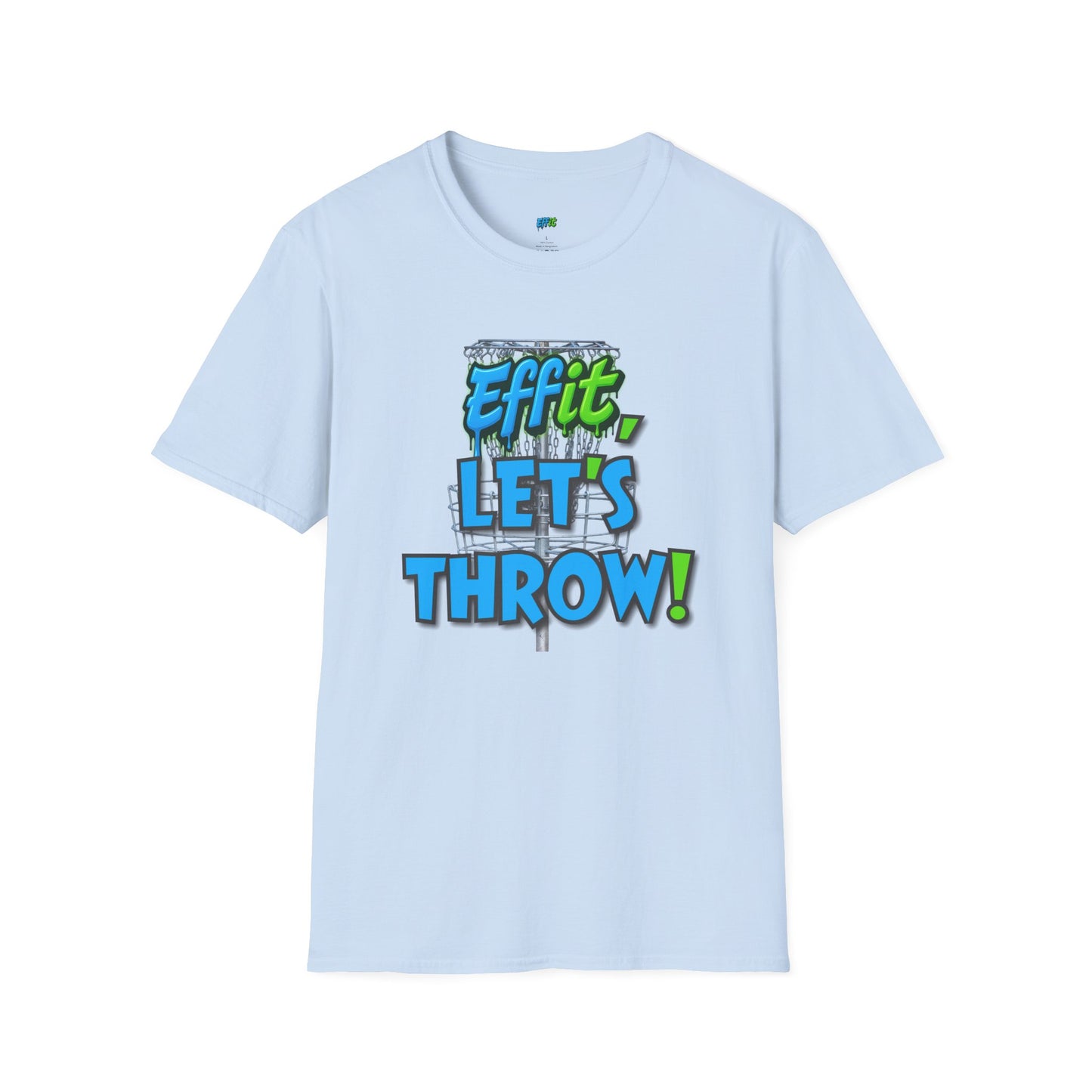 Effit, Let's Throw! Disc Golf Humor Men's Basic T-Shirt
