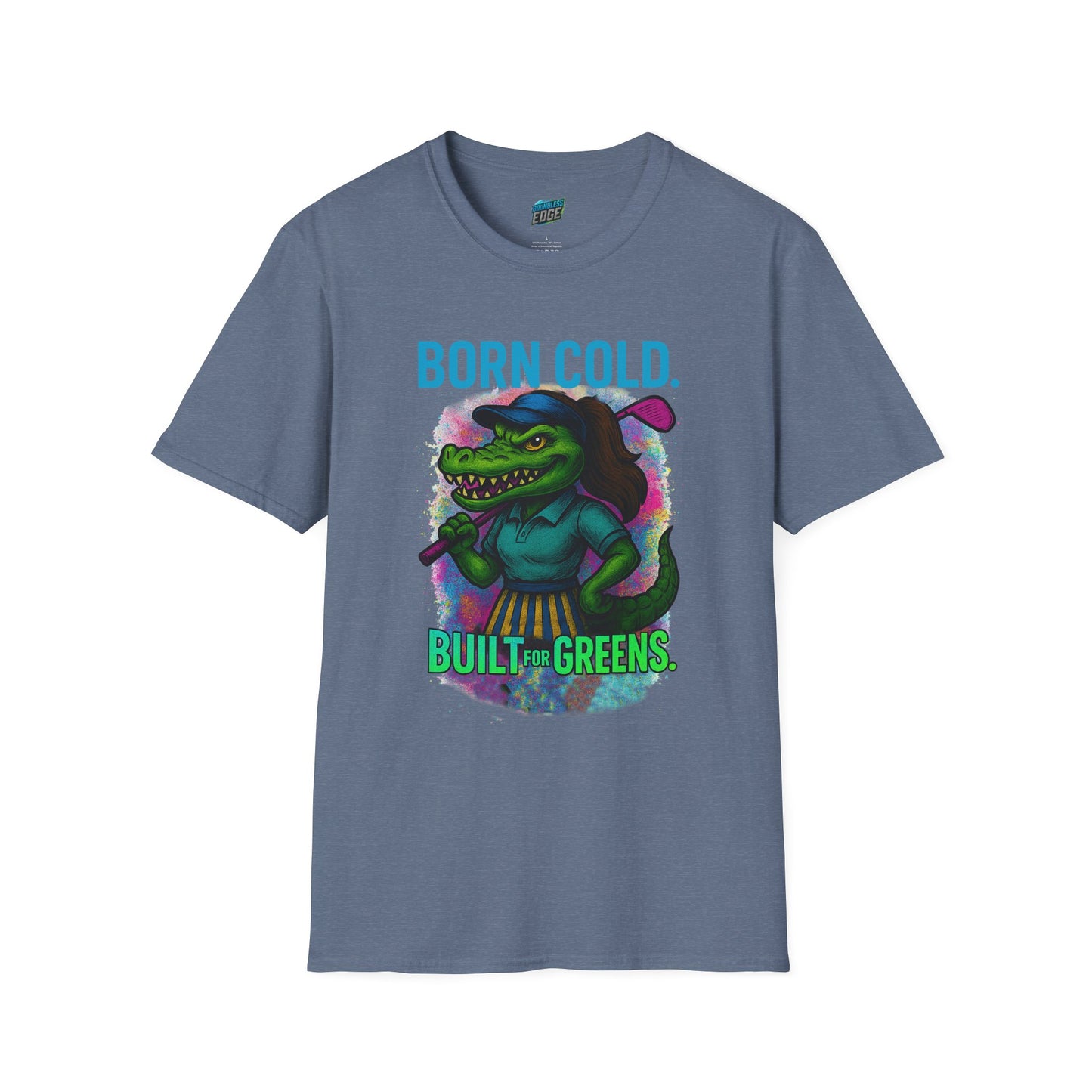 Born Cold. Built For Greens. Gator Golf Women's Basic T-Shirt