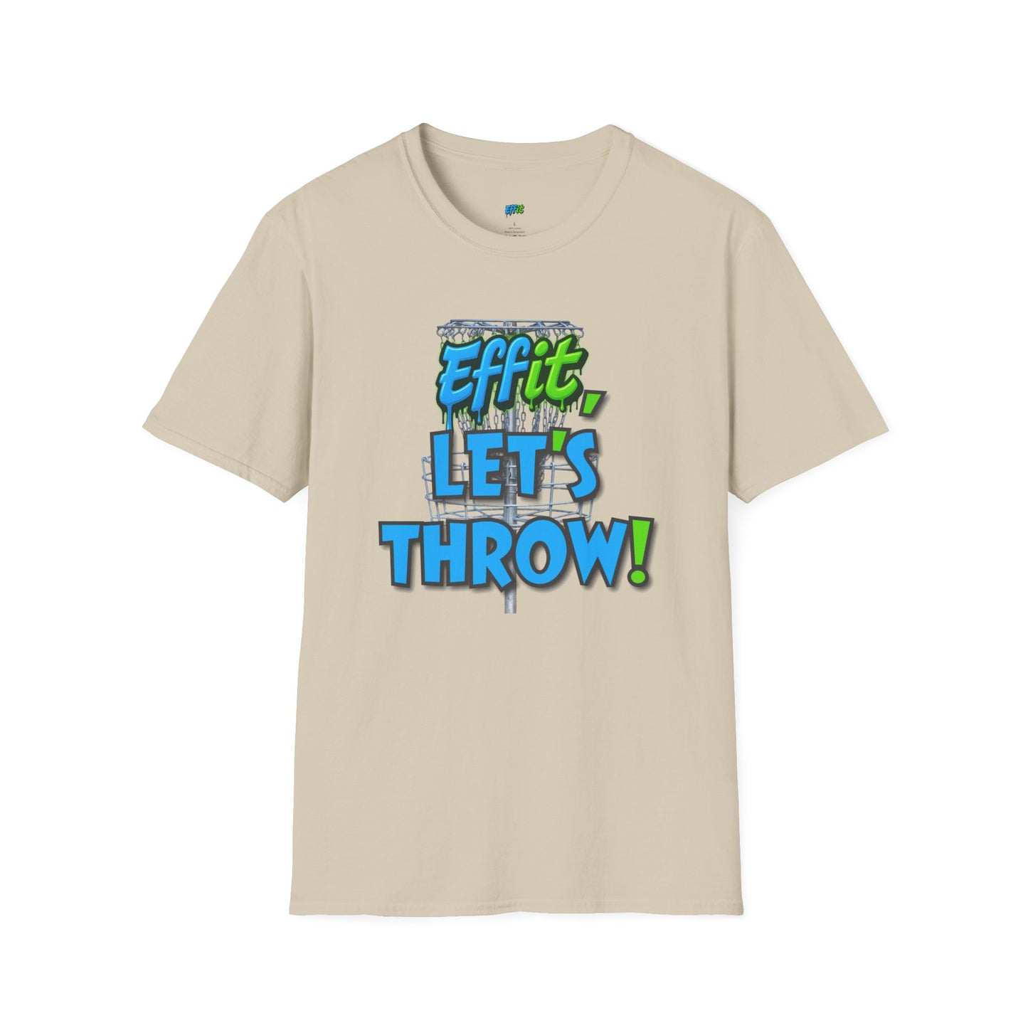 Effit, Let's Throw! Disc Golf Humor Men's Basic T-Shirt