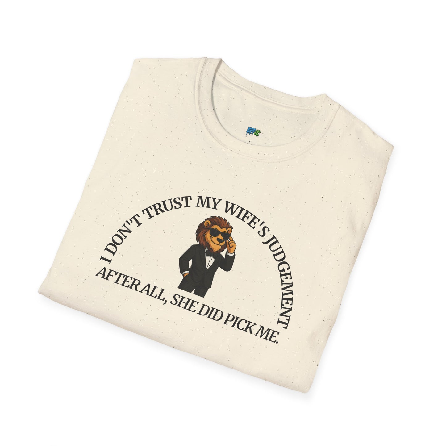 I Don’t Trust My Wife’s Judgement Tuxedo Lion Humor Men's Basic T-Shirt