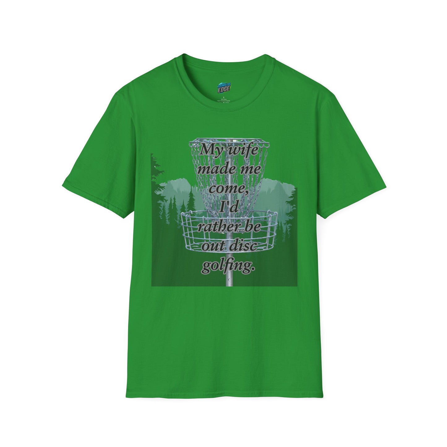 My Wife Made Me... Disc Golf Humor Men's Basic Softstyle T-Shirt