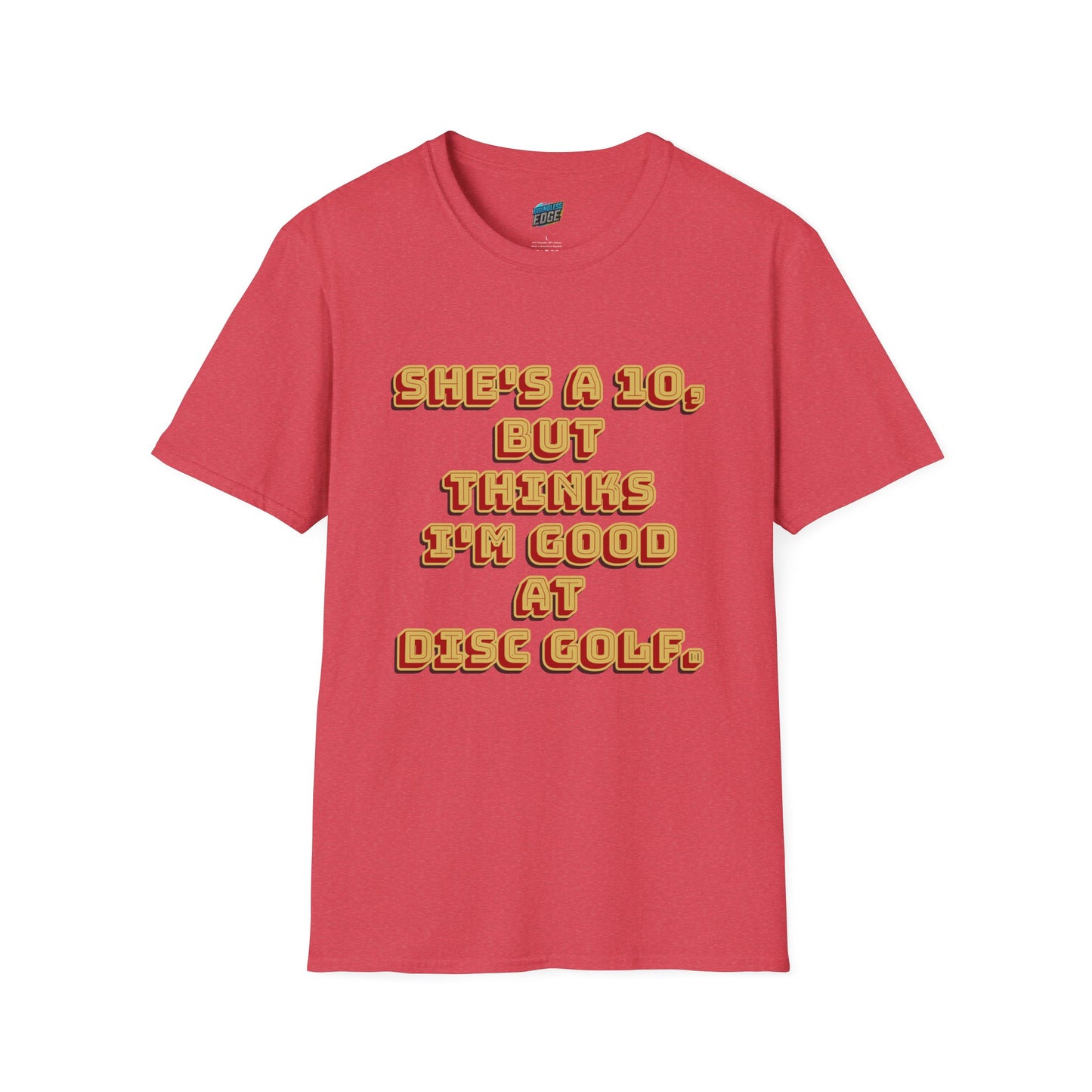 She's a 10... Disc Golf Humor Men's Basic T-Shirt