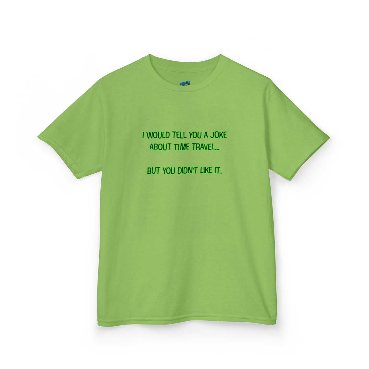 Time Travel Joke Humor Girls' Heavy Cotton T-Shirt