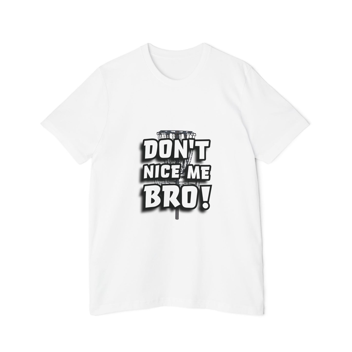 Don't Nice Me Bro! Disc Golf Humor Men's Premium T-Shirt