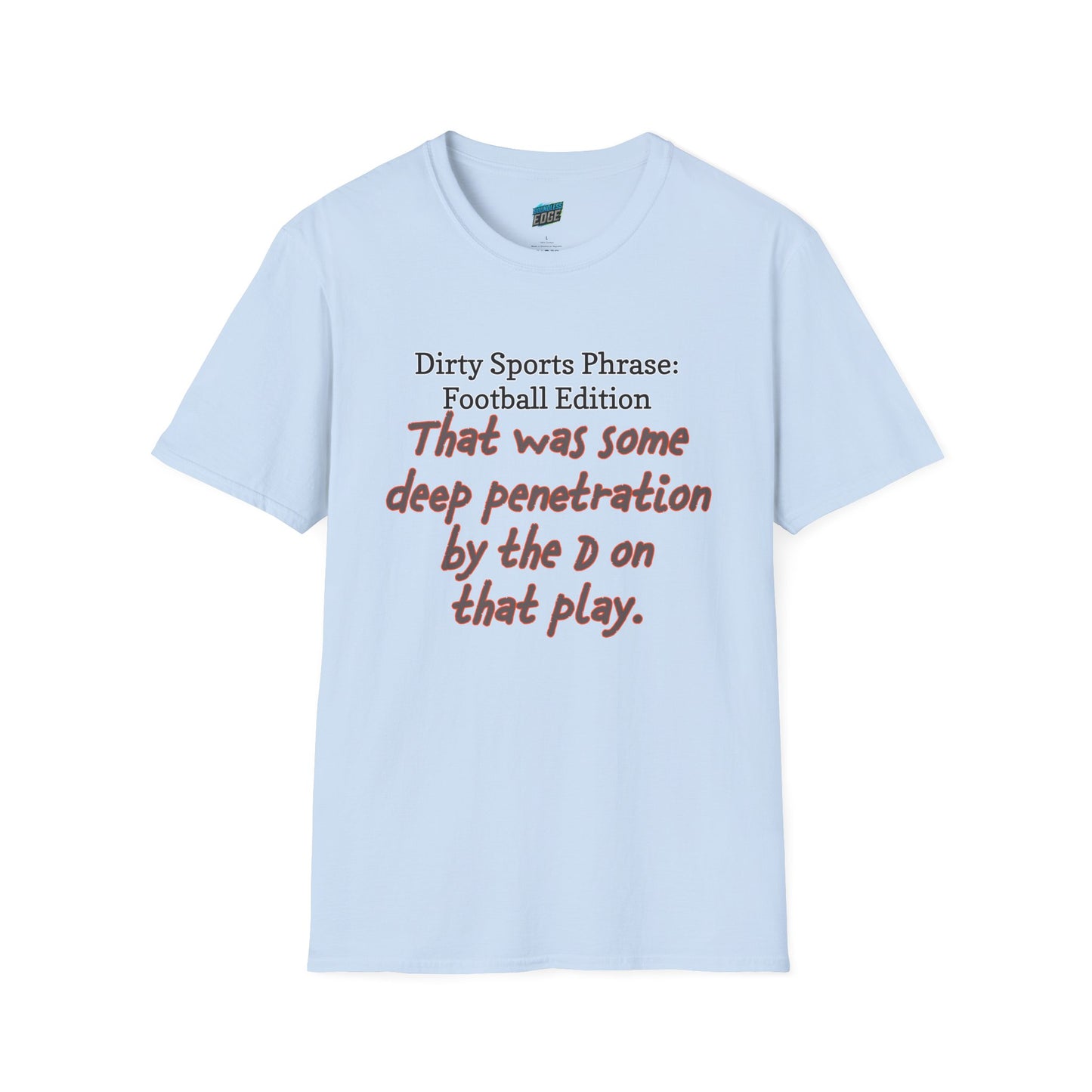 Dirty Sports Phrase... Football Humor Men's Basic T-Shirt