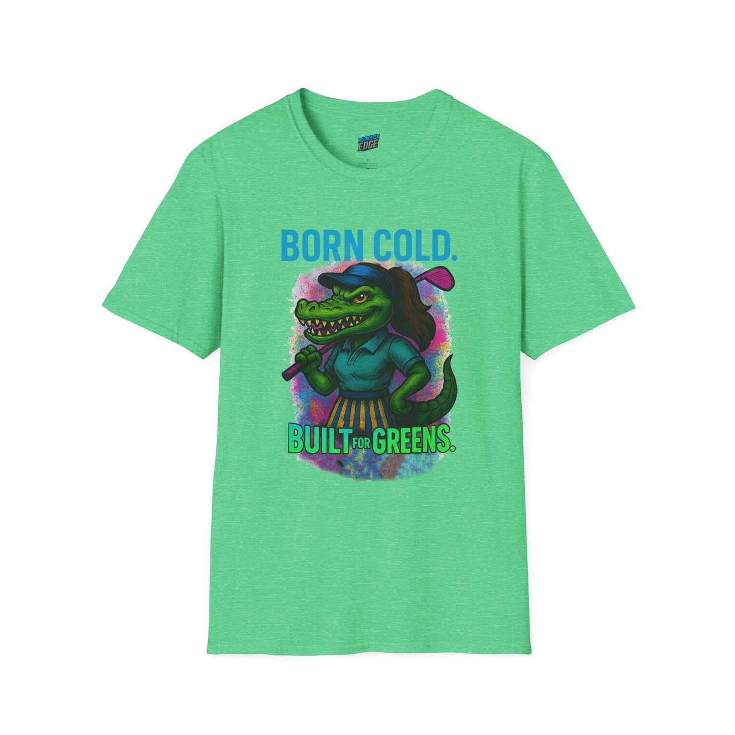 Born Cold. Built For Greens. Gator Golf Women's Basic T-Shirt