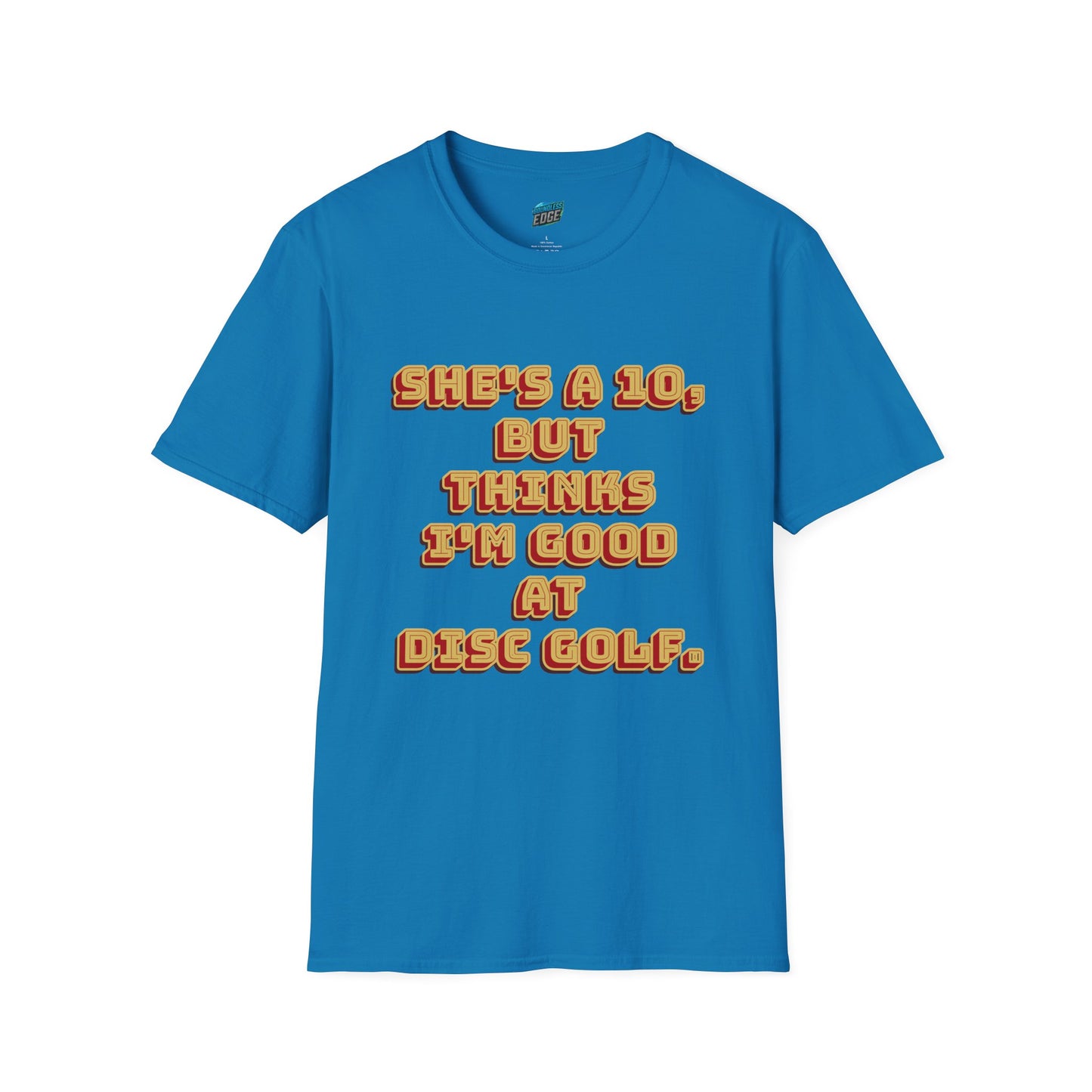 She's a 10... Disc Golf Humor Men's Basic T-Shirt