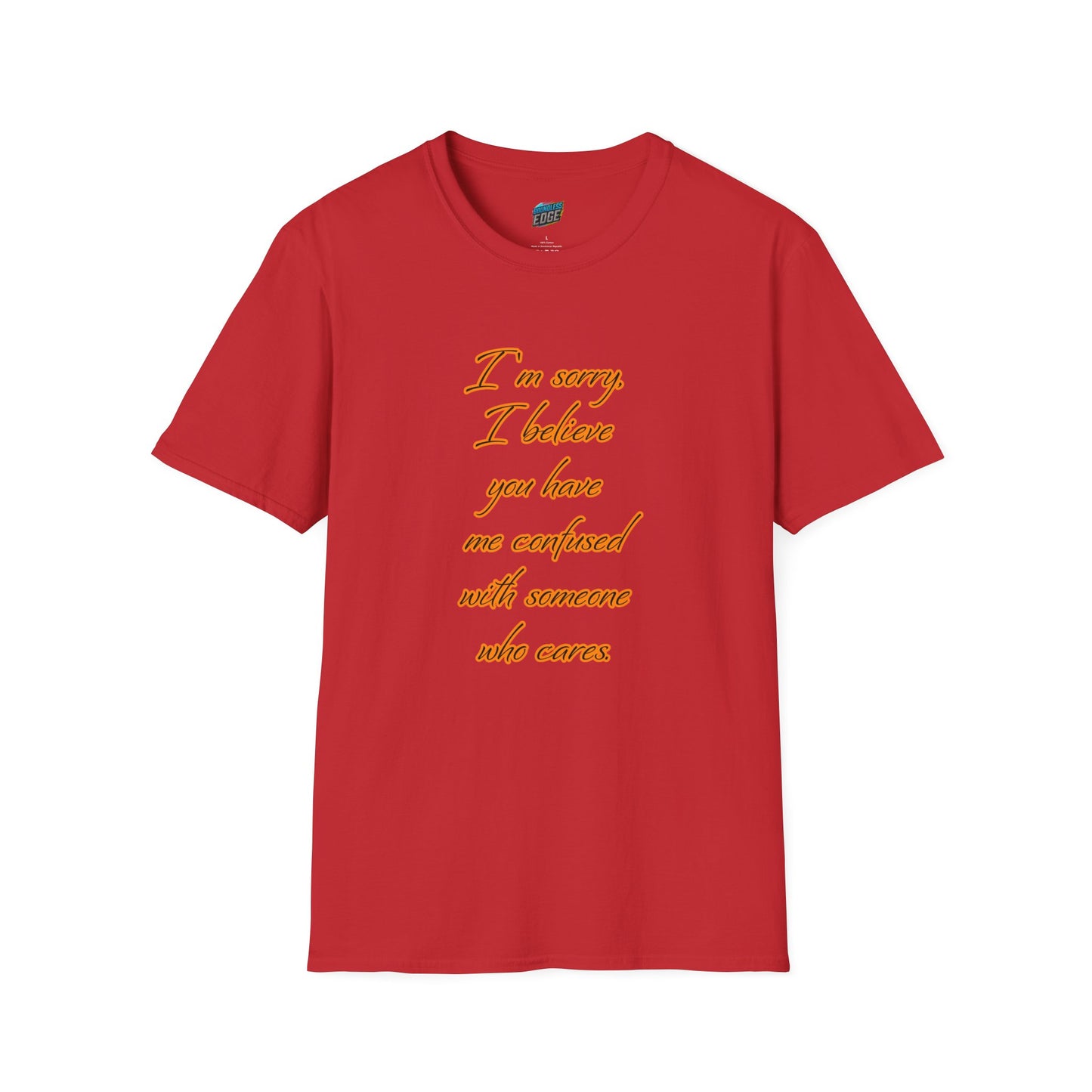 You Have Me Confused With Someone Who Cares Humor Men's Basic T-Shirt