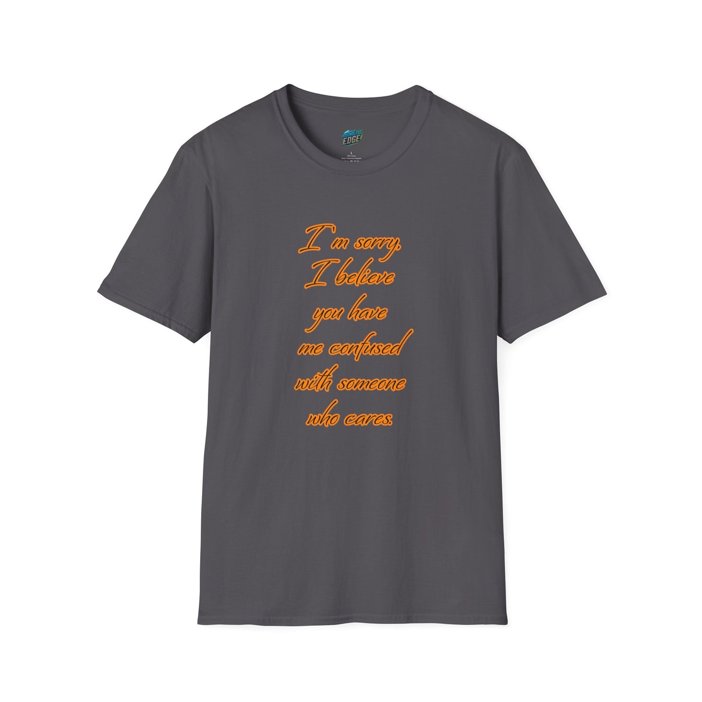 You Have Me Confused With Someone Who Cares Humor Men's Basic T-Shirt