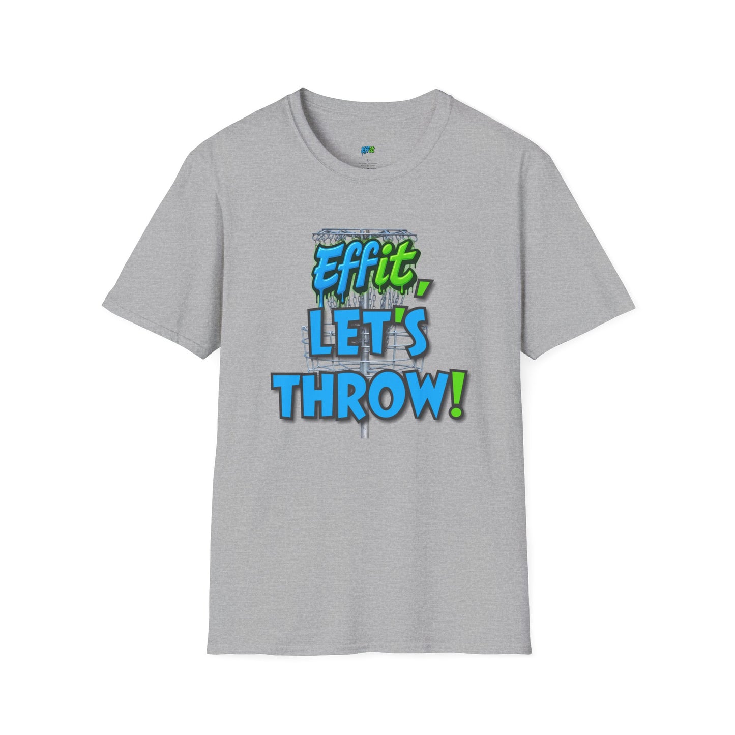 Effit, Let's Throw! Disc Golf Humor Men's Basic T-Shirt