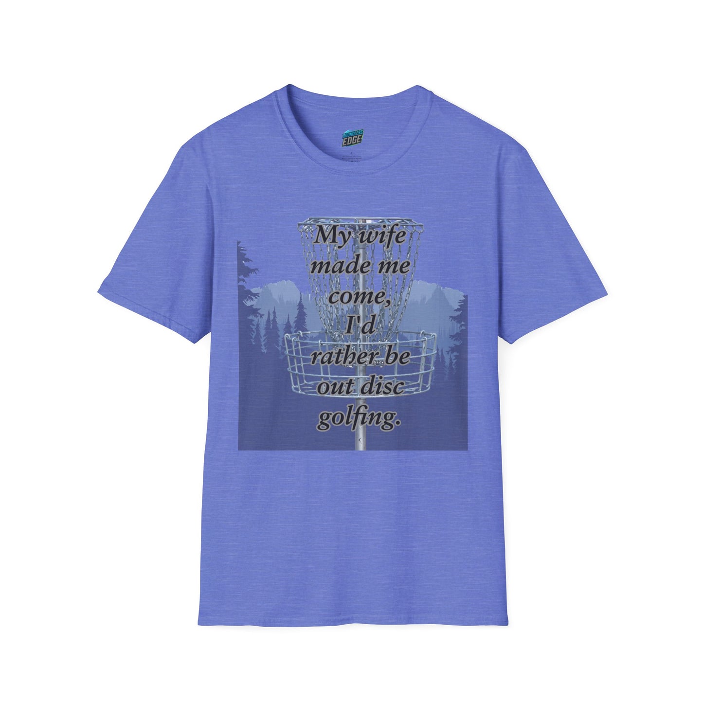 My Wife Made Me... Disc Golf Humor Men's Basic Softstyle T-Shirt