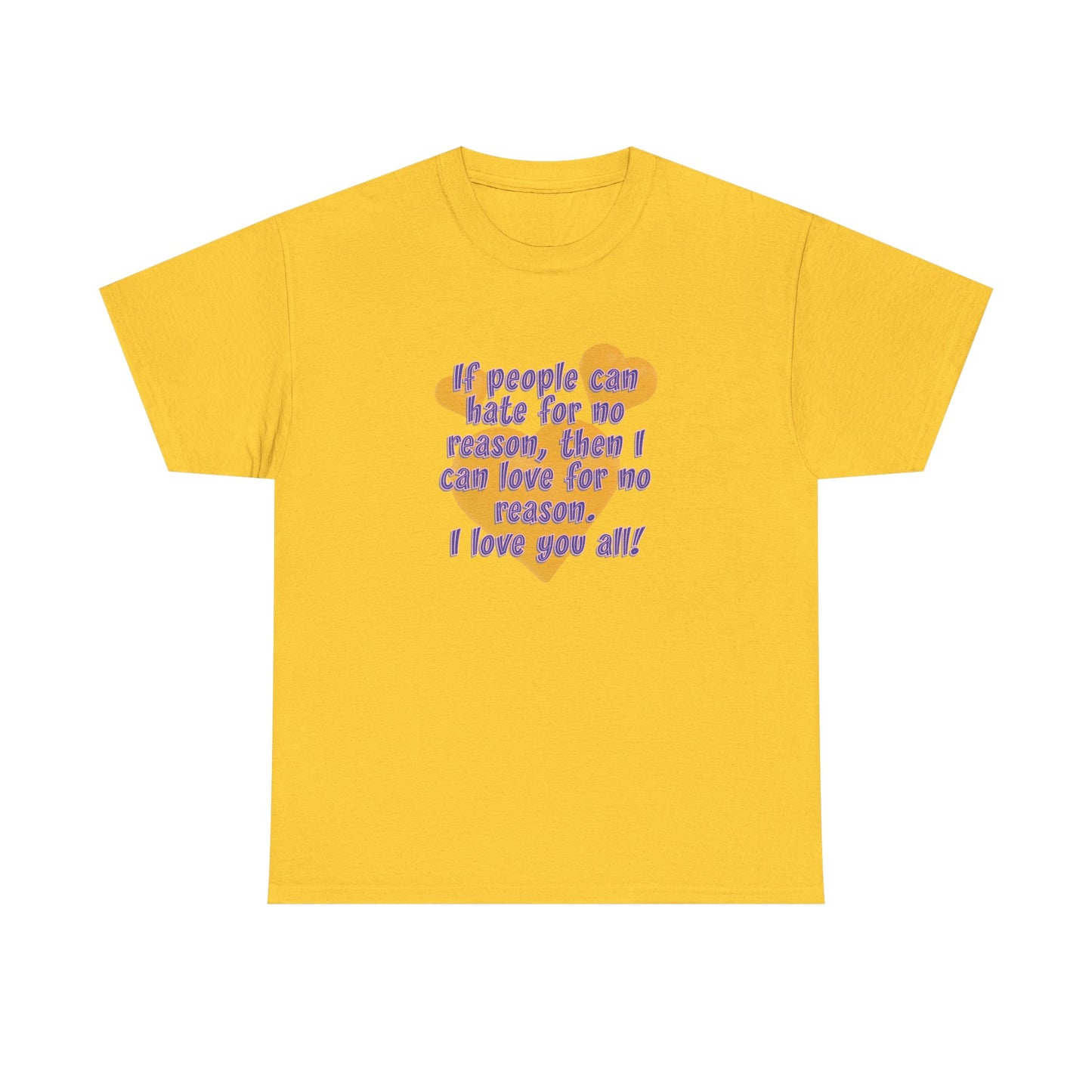 No Hate. I love you all! Casual Women's Basic T-Shirt