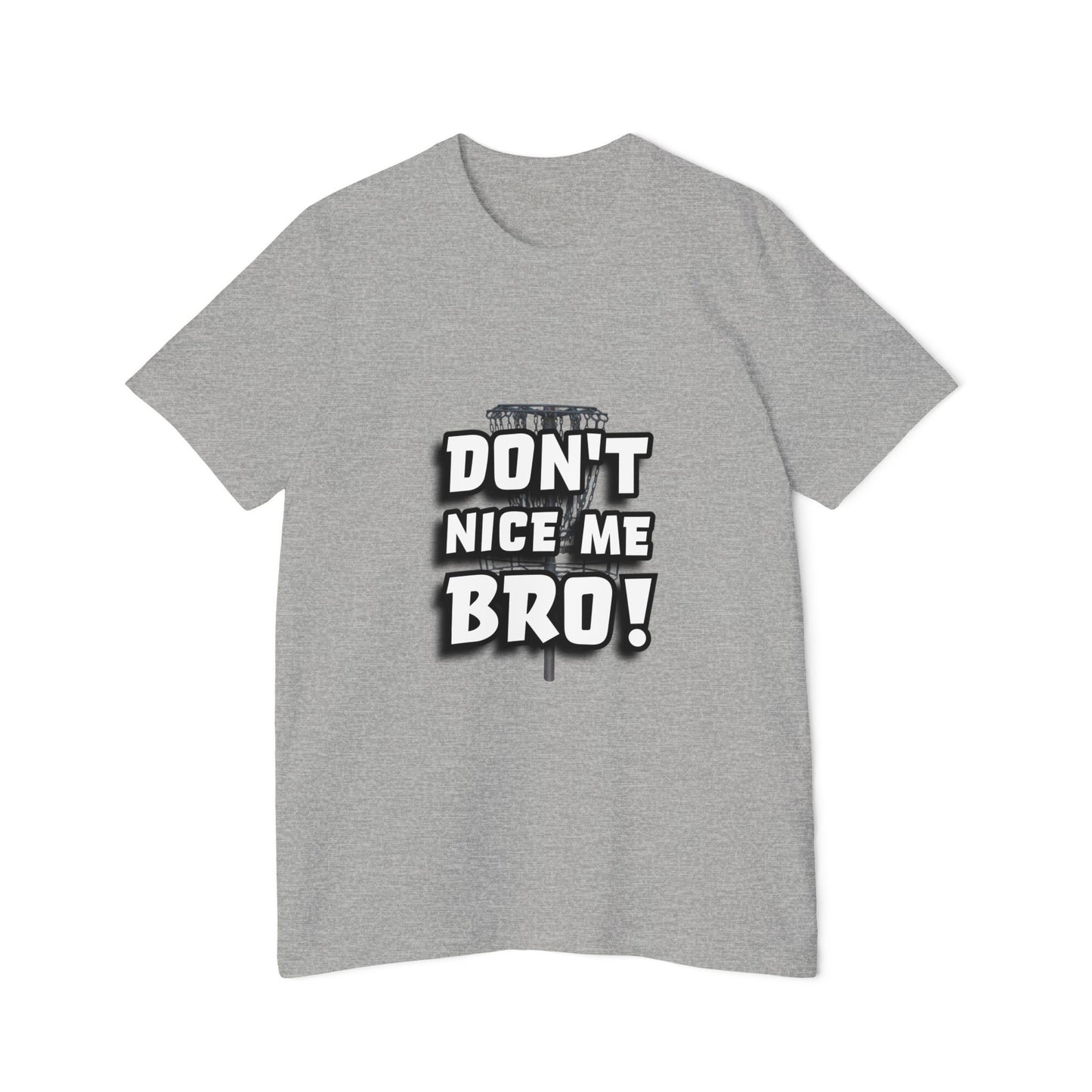 Don't Nice Me Bro! Disc Golf Humor Men's Premium T-Shirt