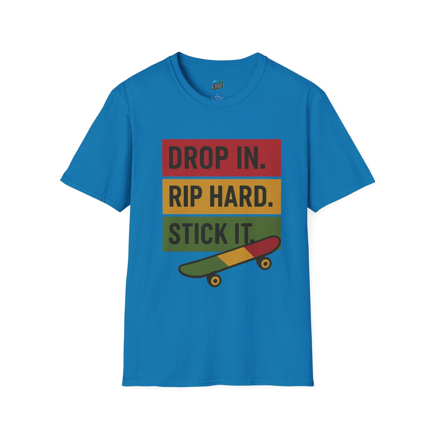 Drop In. Rip Hard. Stick It. Skateboarding Men's Basic T-Shirt