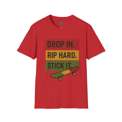 Drop In. Rip Hard. Stick It. Skateboarding Men's Basic T-Shirt