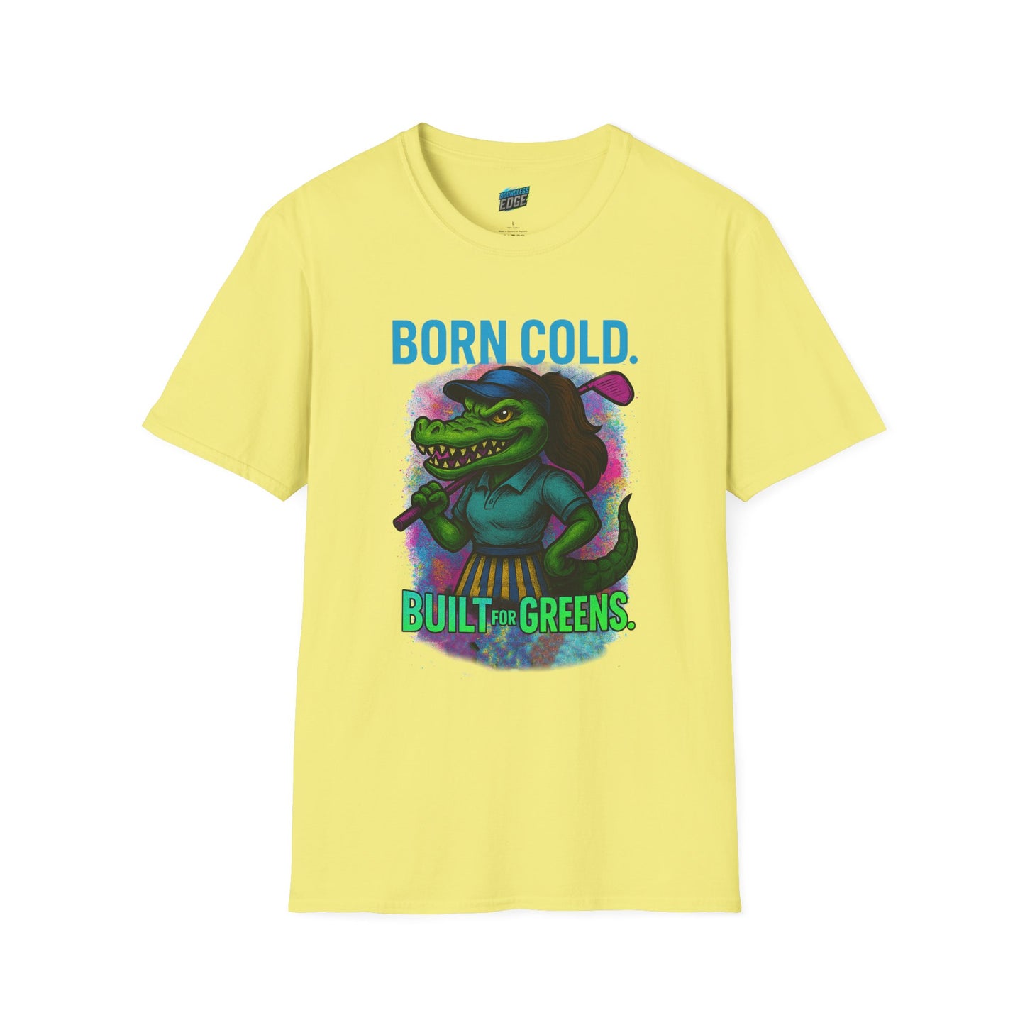 Born Cold. Built For Greens. Gator Golf Women's Basic T-Shirt