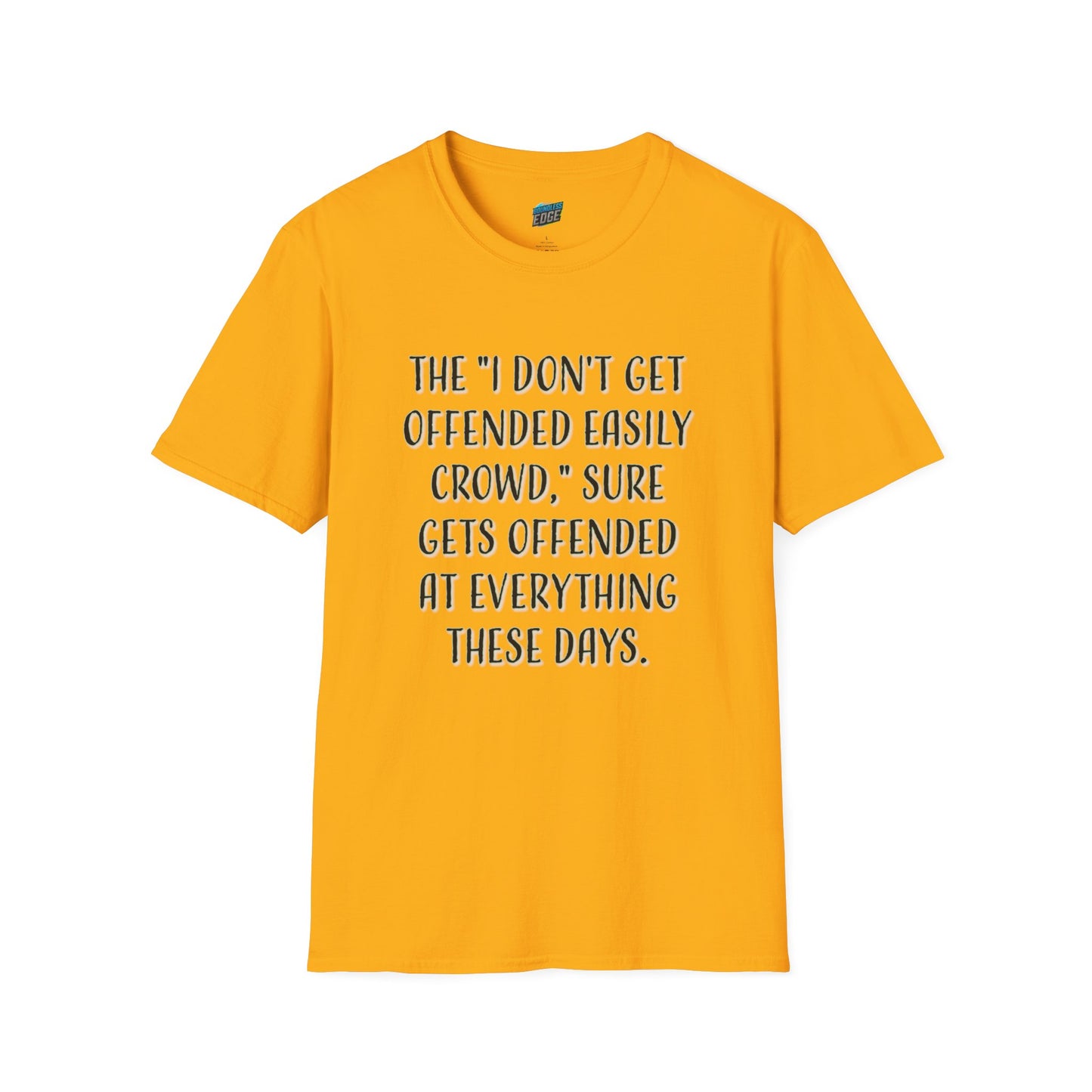 I Don't Get Offended Easily... Humor Men's Basic T-Shirt