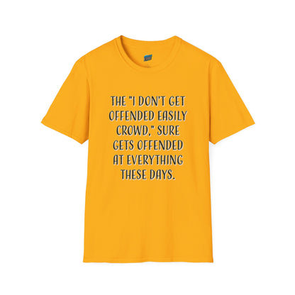 I Don't Get Offended Easily... Humor Men's Basic T-Shirt