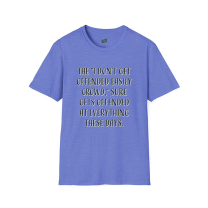 I Don't Get Offended Easily... Humor Men's Basic T-Shirt