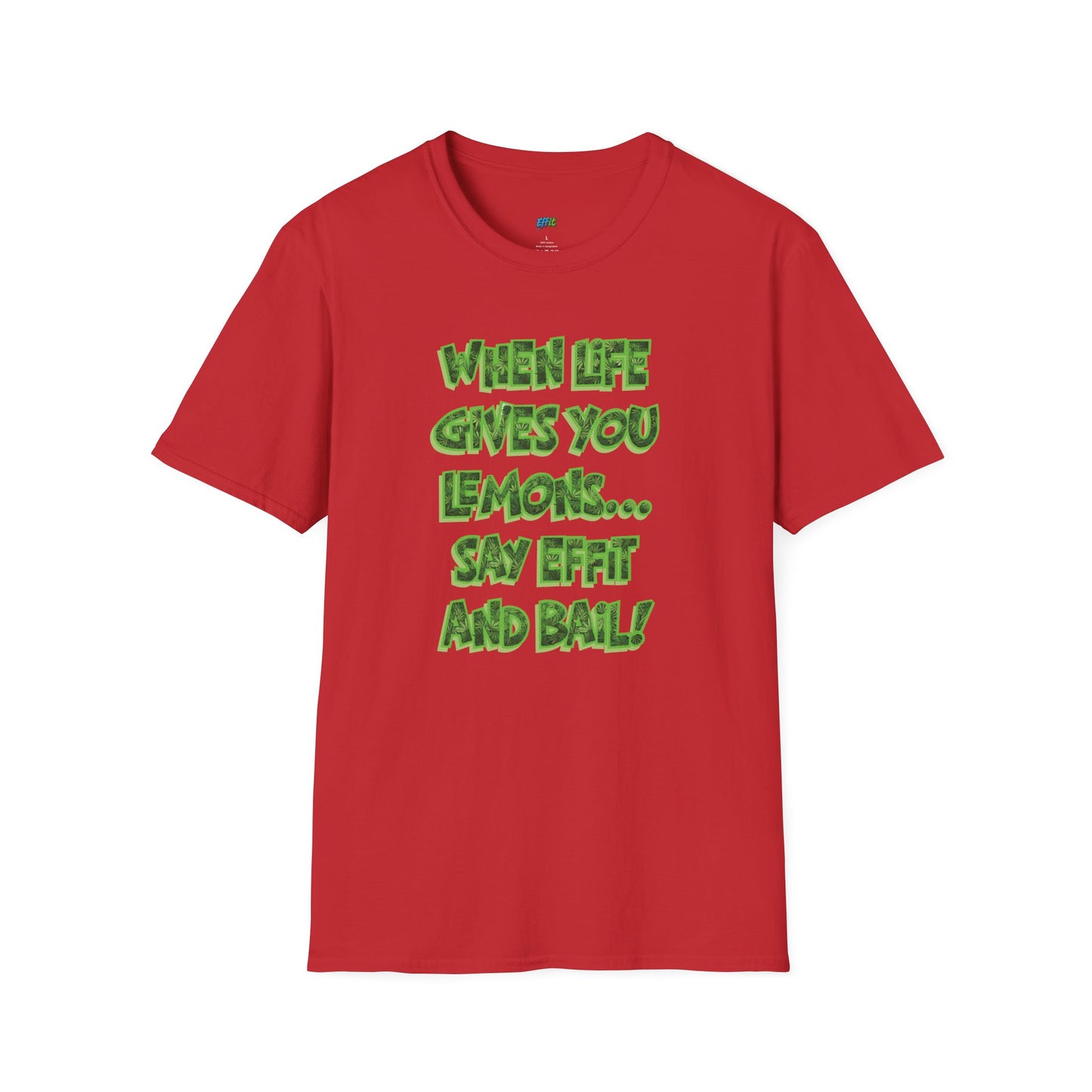 When Life Gives You Lemons... Say Effit and Bail! Humor Dad Joke Men's Basic T-Shirt