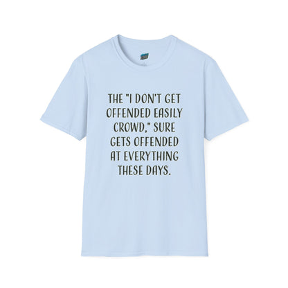 I Don't Get Offended Easily... Humor Men's Basic T-Shirt