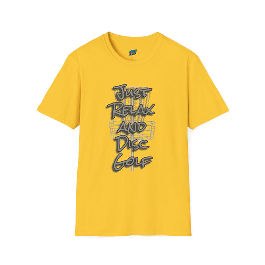 Just Relax and Disc Golf Humor Men's Basic Softstyle T-Shirt