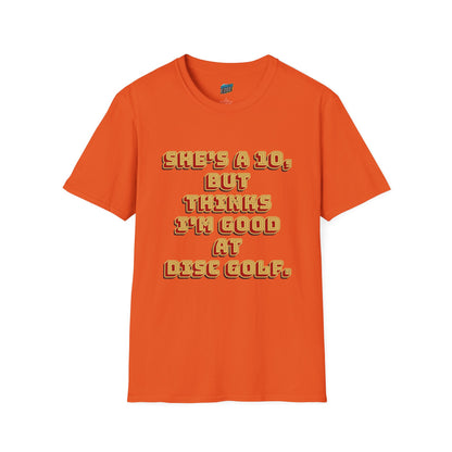 She's a 10... Disc Golf Humor Men's Basic T-Shirt